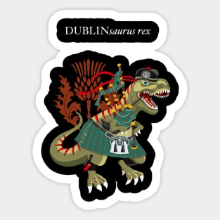 Clanosaurus Rex DUBLINsaurus Plaid Dublin Irish Ireland Family Tartan Sticker